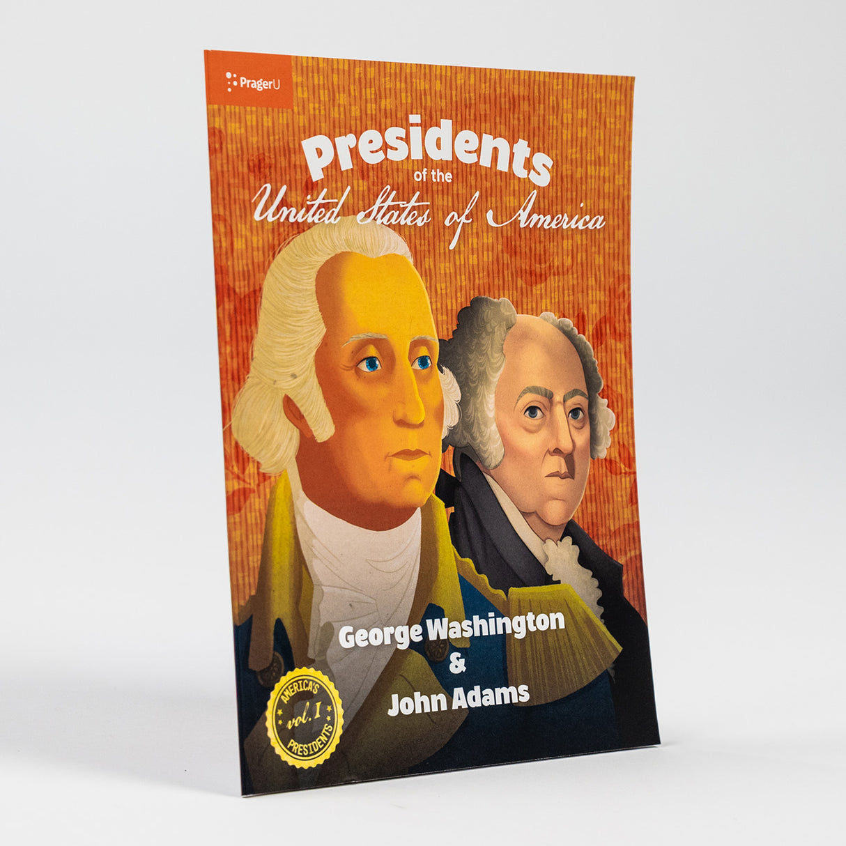 U.S. Presidents Volume 1: George Washington & John Adams