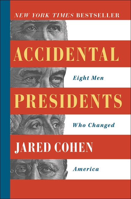 Accidental Presidents: Eight Men Who Changed America - Ingram