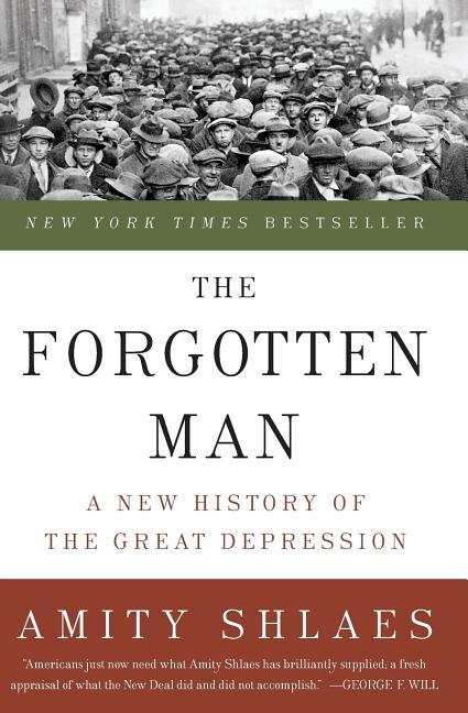 The Forgotten Man: A New History of the Great Depression - Ingram
