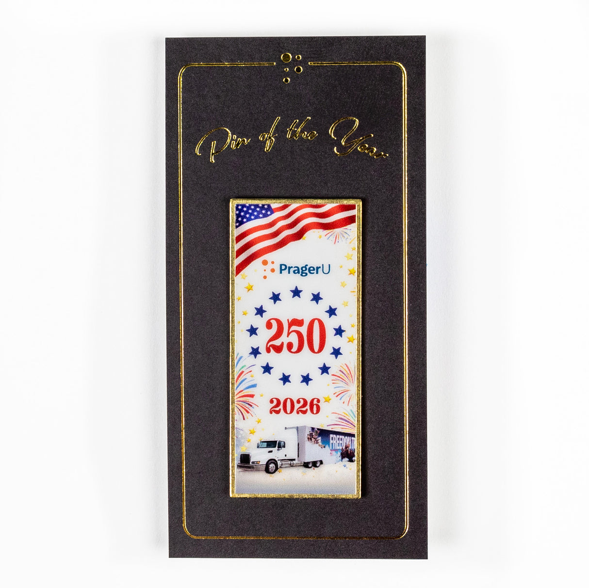 2026 America 250 Pin of the Year by PragerU featuring patriotic design and commemorative imagery celebrating American history