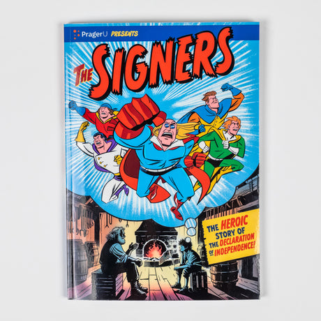 The Signers: A Founding Fathers Graphic Novel