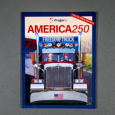 PragerU America 250 magazine, limited edition 250th anniversary commemorative issue, featuring patriotic cover and historical imagery.