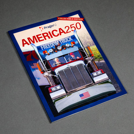PragerU America 250 magazine, limited edition commemorative issue celebrating the 250th anniversary, featuring patriotic cover design.