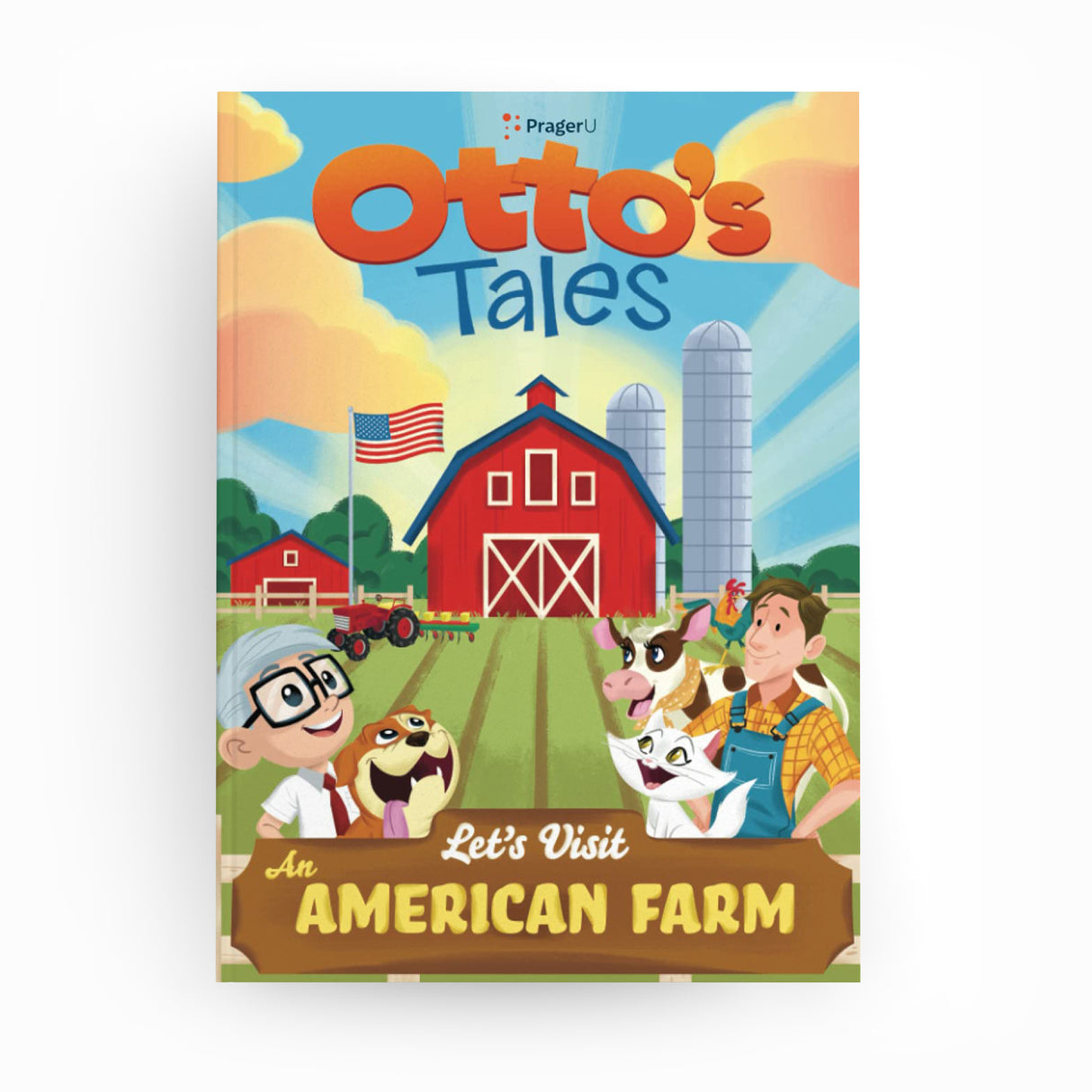 Otto's Tales: Let's Visit An American Farm