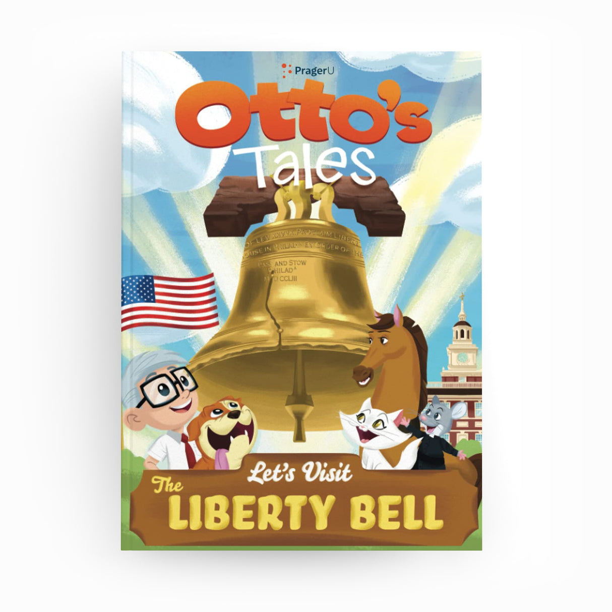 Otto's Tales: Let's Visit Liberty Bell
