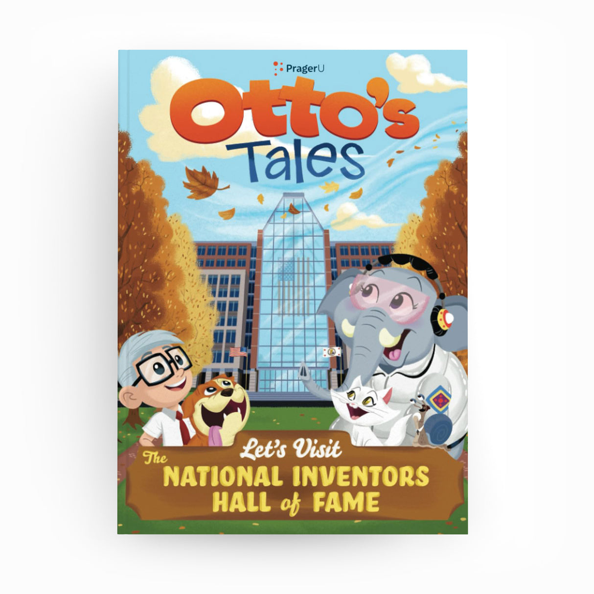 Otto's Tales: Let's Visit National Inventors Hall of Fame
