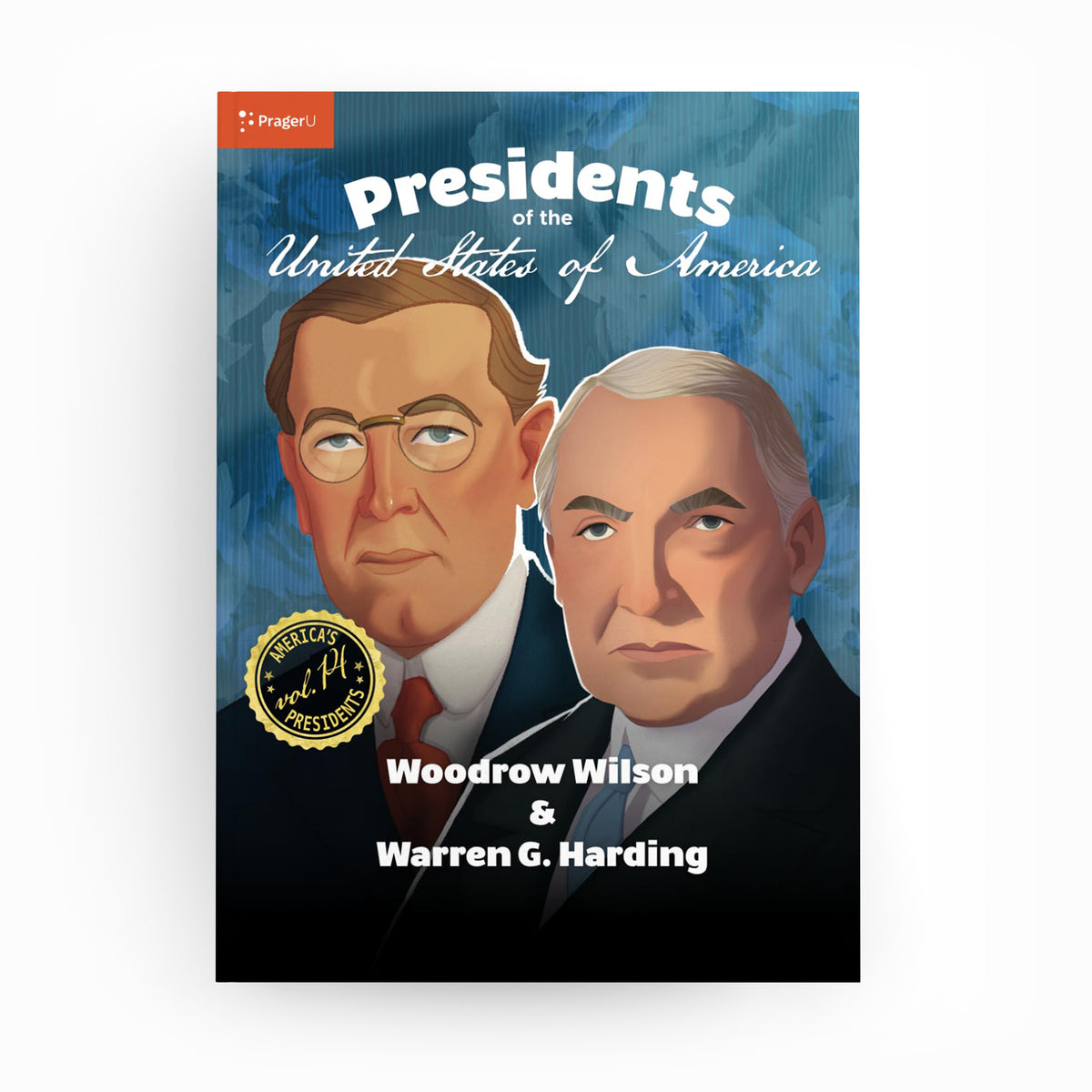 U.S. Presidents: Vol. 14 — Woodrow Wilson & Warren G. Harding