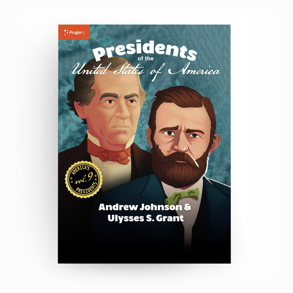 U.S. Presidents Vol. 9: Andrew Johnson & Ulysses S. Grant