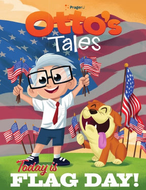 Front cover of Otto's Tales: Today is Flag Day book by PragerU, featuring patriotic imagery for children.