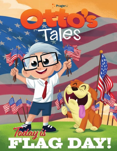 Front cover of Otto's Tales: Today is Flag Day book by PragerU, featuring patriotic imagery for children.