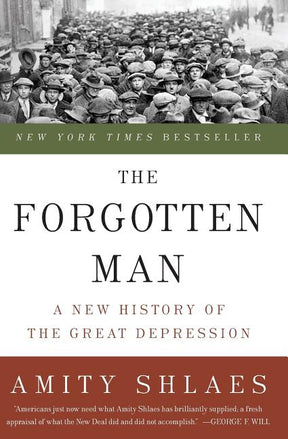 The Forgotten Man: A New History of the Great Depression - Ingram