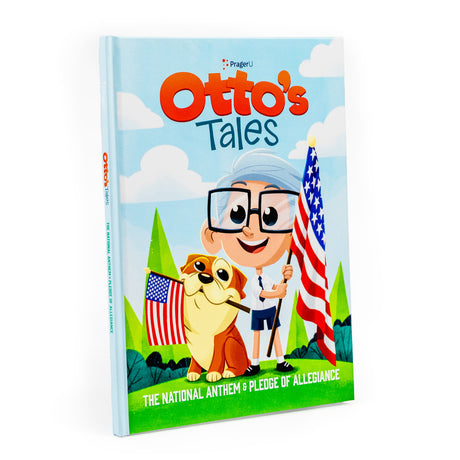 Limited edition hardcover book by PragerU titled Otto's Tales, featuring The National Anthem and Pledge of Allegiance.