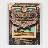 Cover image of "Trailblazers of America: Heroes of the Frontier" book by PragerU featuring explorers and pioneers on the front.