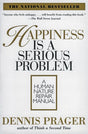 Cover image of William Morrow & Company’s book "Happiness Is a Serious Problem: A Human Nature Repair Manual" with title text.